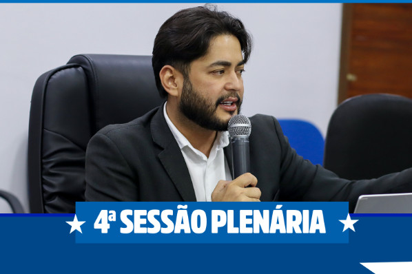 4ª Sessão Plenária  Ordinária